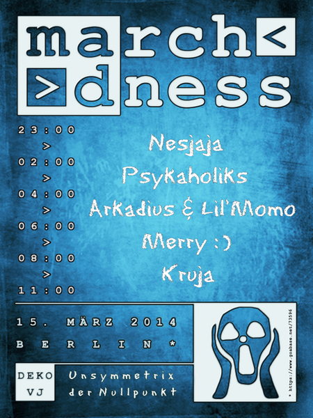 March Madness 15 Mar '14, 23:00