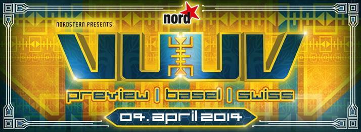 Party Flyer VuuV Festival | PREVIEW | presented by Nordstern Basel 4 Apr '14, 23:00