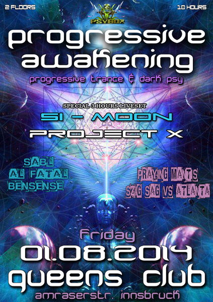Psybox Pres Progressive Awakening Summer Special With Si Moon Project X 1 Aug 14 Innsbruck Austria Goabase ॐ Parties And People