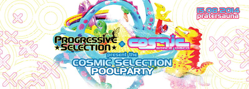 PROGRESSIVE SELECTION & COSMIC - POOLPARTY mit Perfect Stranger & SHX · 15 Aug 14, 15:00