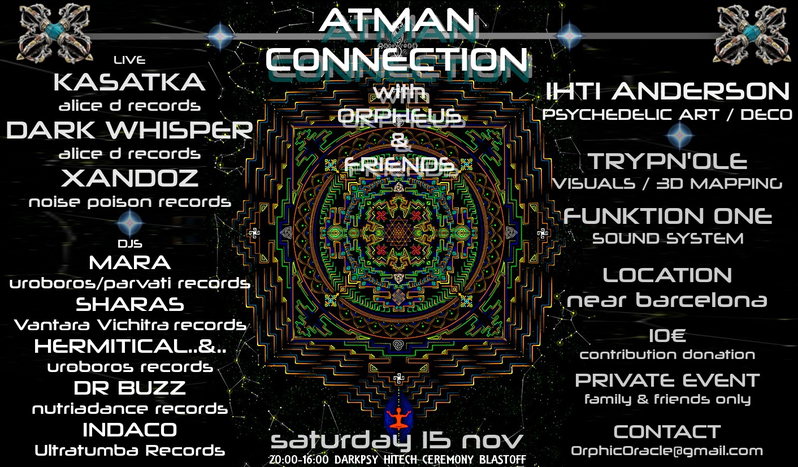 ATMAN CONNECTION with Orpheus & Friends · 15 Nov 2014 · near Manresa Spain  (Spain) · goabase ॐ parties and people