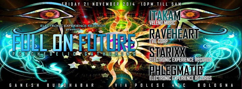 Party Flyer FULL ON FUTURE // Psychedelic Gathering 21 Nov '14, 22:00