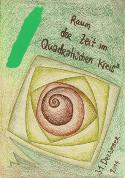 Raum der Zeit im quadratischen Kreis III · 31 Dec '14, 21:00