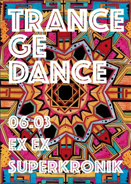 T R A N C E G E D A N C E · 6 Mar '15, 23:00