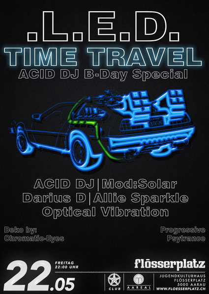 LED - Time Travel - ACID DJ B-Day Special · 22 May '15, 22:00