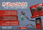 Party Flyer Frühschicht - laut & gemütlich 21 Jun '15, 08:00