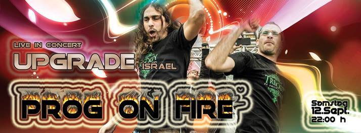 -Ƹ̵̡Ӝ̵̨̄Ʒ-PROG ON FIRE -Ƹ̵̡Ӝ̵̨̄Ʒ- // UPGRADE / ISRAEL LIVE 12 Sep '15, 22:00