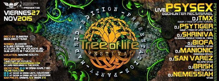 TREE OF LIFE FESTIVAL PRESENTATION MADRID - PSYSEX LIVE! 27 Nov '15, 23:30