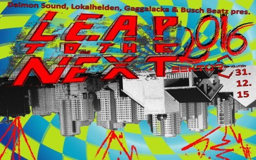 Party Flyer LEAP TO THE NEXT 31 Dec '15, 23:30