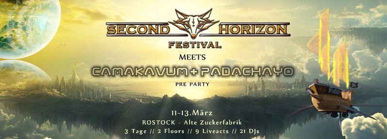 Party Flyer SECOND HORIZON FESTIVAL meets CAMAKAVUM + PADACHAYO ☀ 3 DAYS Pre-Party 11 Mar '16, 23:00