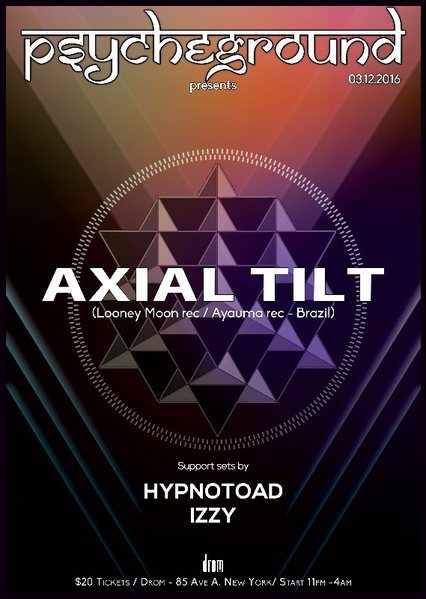 PsYcHeGrOuND presents Axial Tilt! 12 Mar '16, 23:00