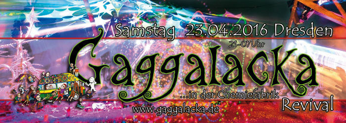 Gaggalacka in der Chemiefabrik - Revival · 23 Apr 16, 21:00