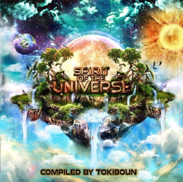 VA - Spirit Of The Universe (Compiled By Tokiboun) Psytrance - 2016 · 18 May '16, 22:00