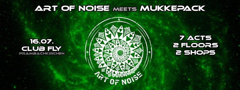 Noisepack Art of Noise meets Mukkepack · 16 Jul 16, 21:00