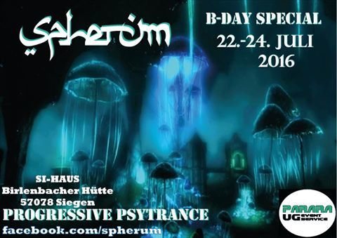 ✪ Spherum ✪ - 3 Days B-Day Special ✪22te bis 24te Juli 2016✪ · 22 Jul 16, 21:00