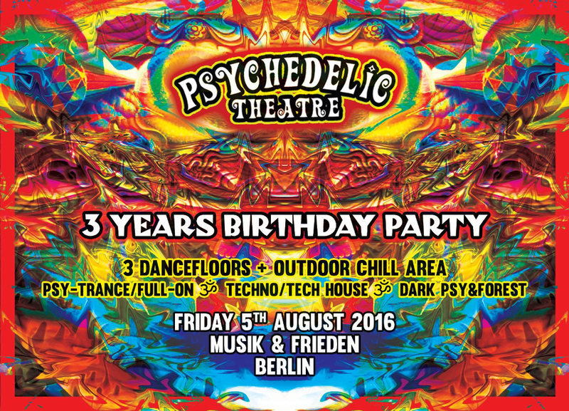 3 Years Psychedelic Theatre · 5 Aug 16, 23:00