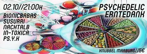 Psychedelic Erntedank 2 Oct '16, 21:00