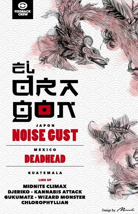 Party Flyer El Dragon: Noise Gust en Guatemaya por Feedback Crew 15 Oct '16, 21:00