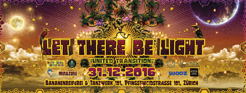 Party Flyer " Let There Be Light " United Transition NYE / Zürich 31 Dec '16, 22:00