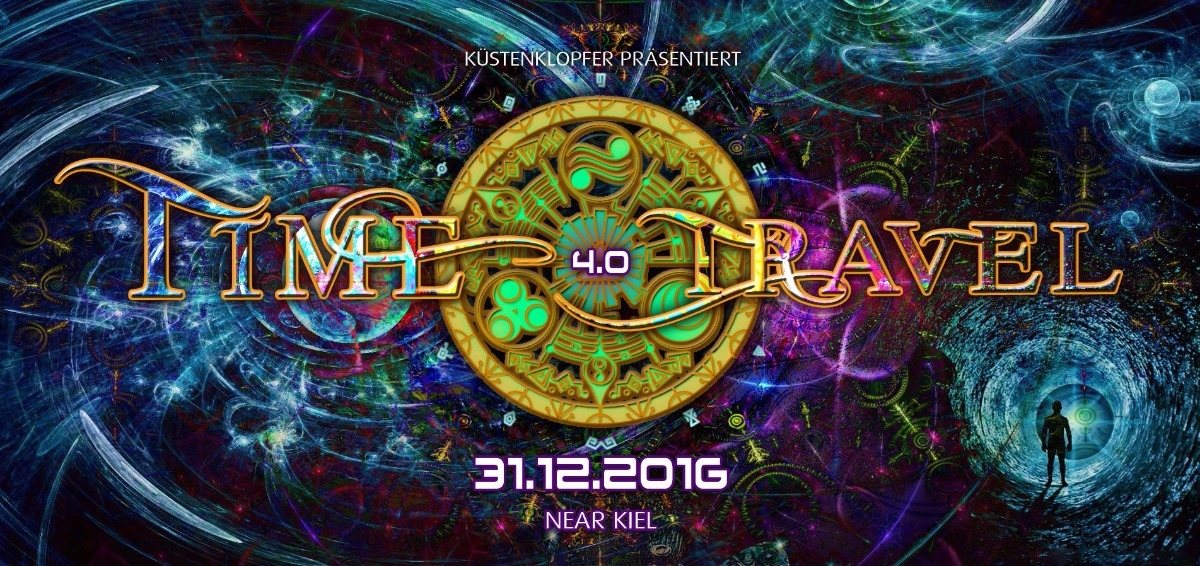 Time Travel 4.0 · 31 Dec 2016 · nähe Kiel (Germany) · goabase ॐ parties ...