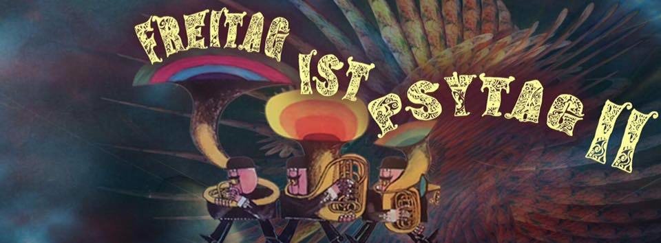 ♪♫ Freitag ist Psytag II ♫♪ 13 Jan '17, 21:00