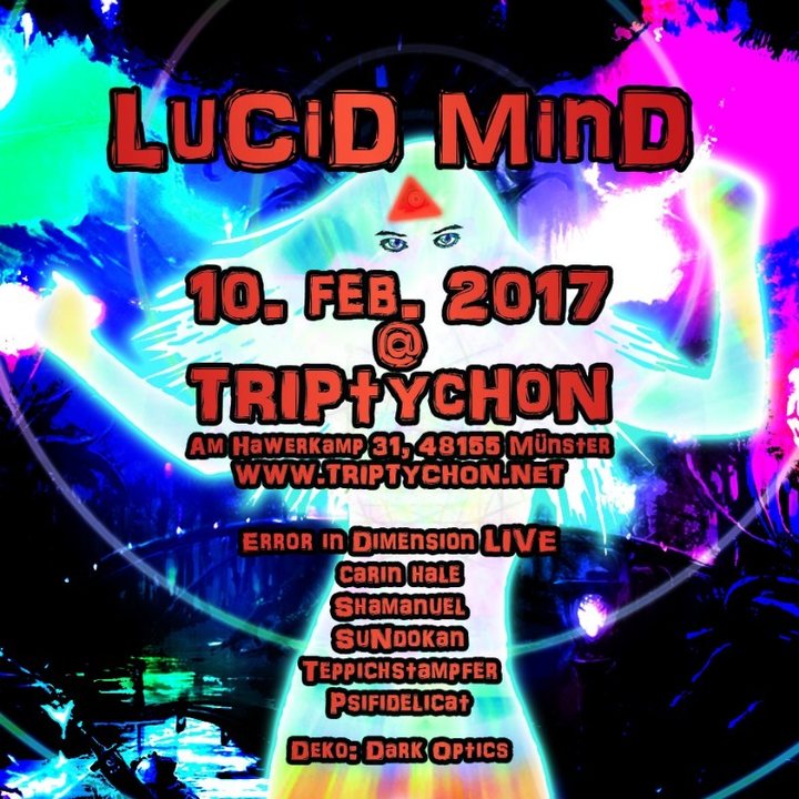 Lucid Mind · 10 Feb 2017 · Münster Germany · Goabase ॐ Parties And People