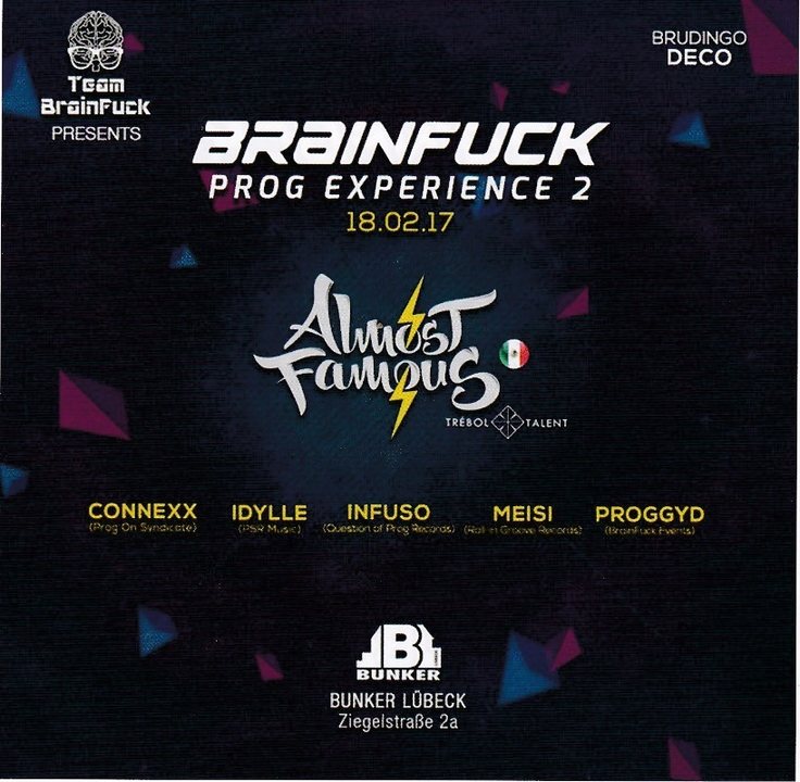 Brainfuck Prog Experience 2 ALMOST FAMOUS ॐ · 18 Feb '17, 23:00