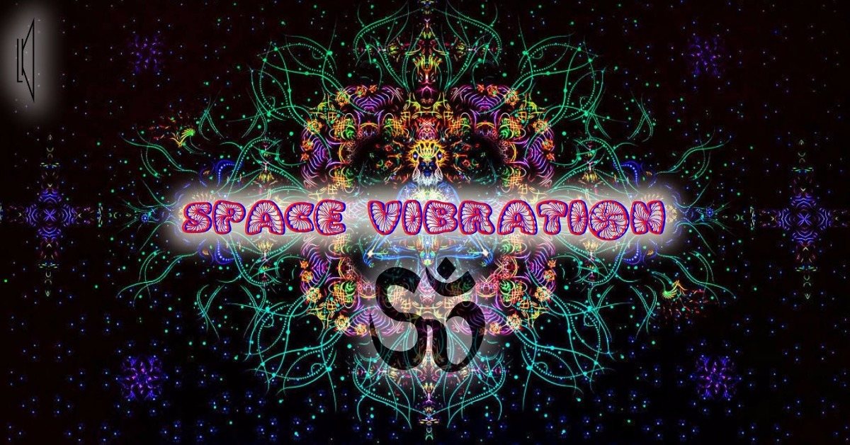 Space Vibration 21 Oct '17, 23:30
