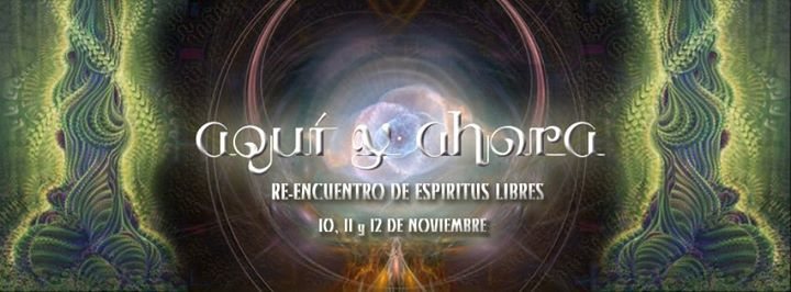 Aquí y Ahora . Re-encuentro de Espíritus Libres · 25 Jul '18, 16:00