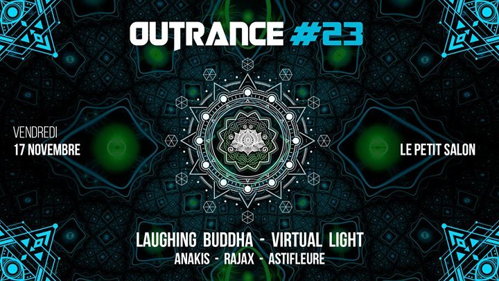 Outrance #23 ॐ Laughing Buddha • Virtual Light · 17 Nov '17, 23:55