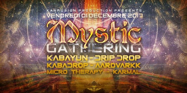 Mystic Gathering · 1 Dec 17, 22:00