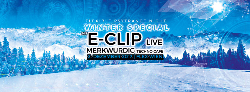 Party Flyer Flexible ◄◄◄ Winterspecial mit E-Clip ►►► 2 Dec '17, 23:00