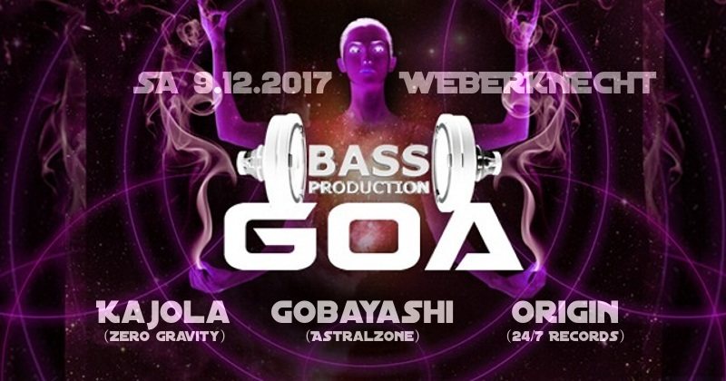 Bassproduction Goa Party · 9 Dec '17, 23:00
