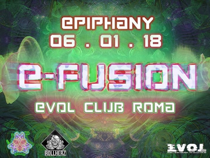 E•FuSiOn - from Psy Trance to Acid Techno 6 Jan '18, 23:00