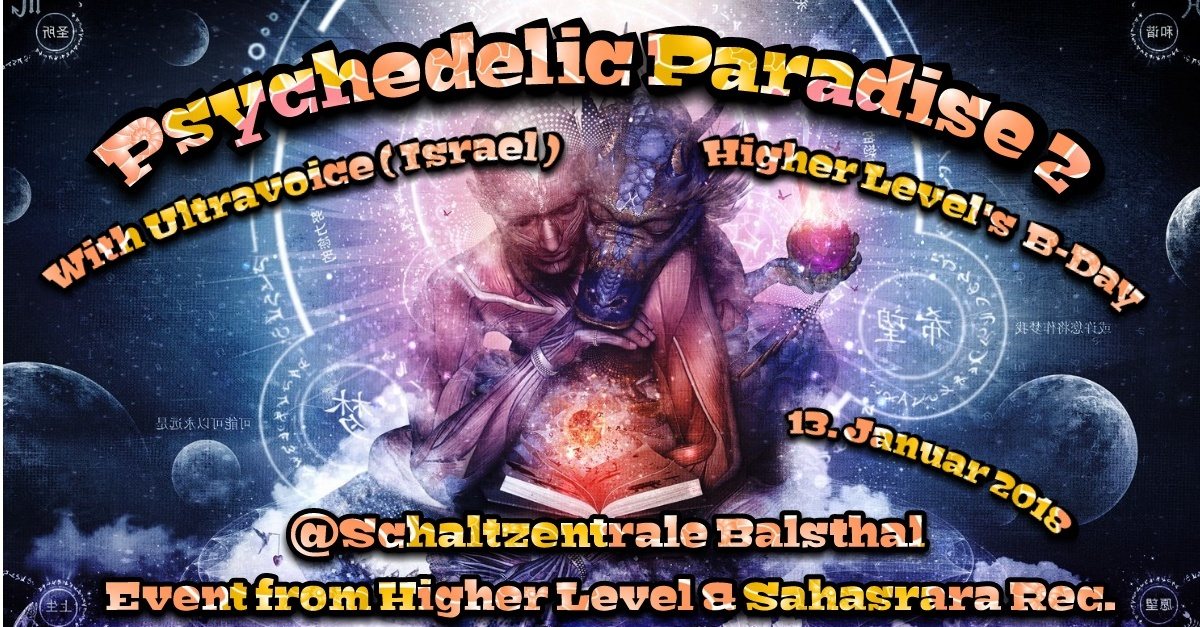 •●Psychedelic Paradise 2●• 13 Jan '18, 22:00