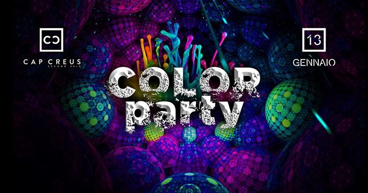 Party Flyer Sabato 13 Gennaio 2018 ☆ COLOR PARTY ☆ Cap Creus second skin ~ Imola 13 Jan '18, 23:00