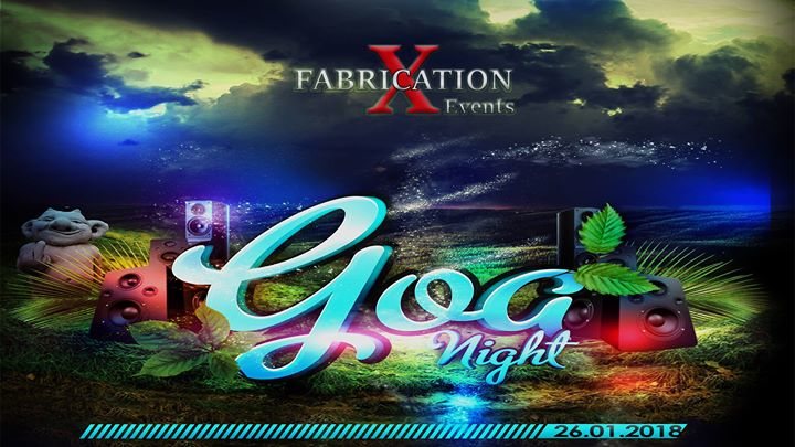 Fabrication X Goa Night 26 Jan '18, 21:00