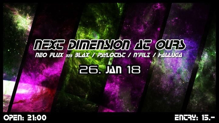 Party Flyer Next Dimension at Ours 26 Jan '18, 21:00