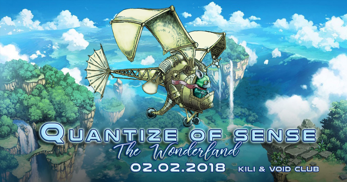 Quantize of Sense - The Wonderland 2 Feb '18, 23:00