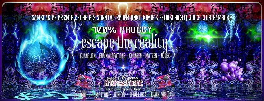 100% Proggy - Escape The Reality · 3 Feb '18, 23:00