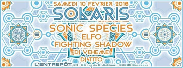 Party Flyer Solaris :: Sonic Species/ Elfo/ Veheme/ Fighting Shadow/ Tito 10 Feb '18, 23:30
