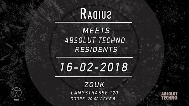 Party Flyer RADIUS MEETS ABSOLUT TECHNO RESIDENTS 16 Feb '18, 22:00