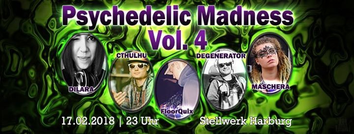 Party Flyer Psychedelic Madness - Vol.4 17 Feb '18, 23:00