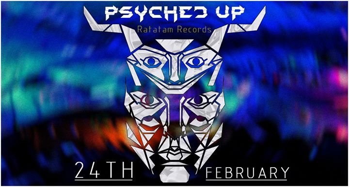 Party Flyer Psyched Up - Holistic Edition 24 Feb '18, 23:00