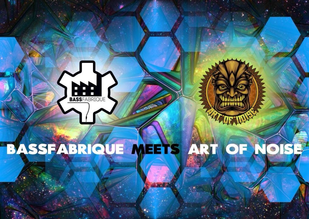 Party Flyer ✷ ॐ ✷ Bassfabrique meets Art of Noise ✷ ॐ ✷ 3 Mar '18, 22:00