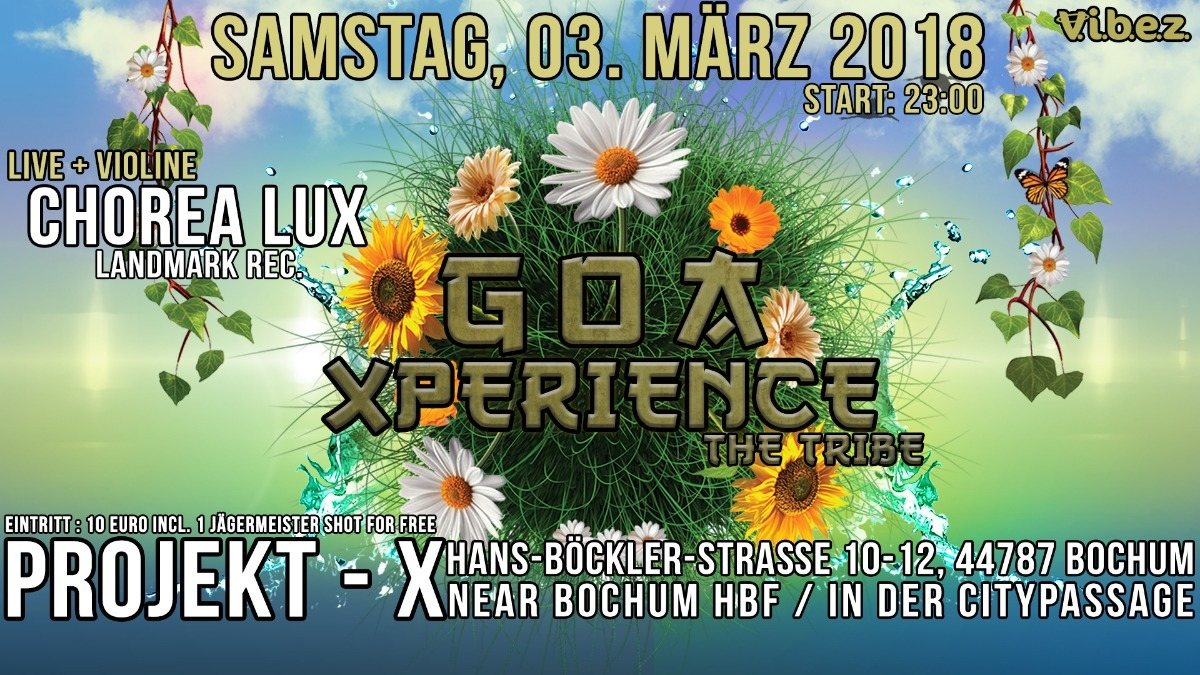 Party Flyer Goa Xperience - The Tribe / Chorea LUX (Live + Violine) 3 Mar '18, 23:00
