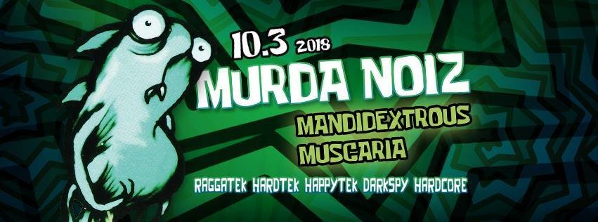 Party Flyer Murda Noiz 10 Mar '18, 22:00