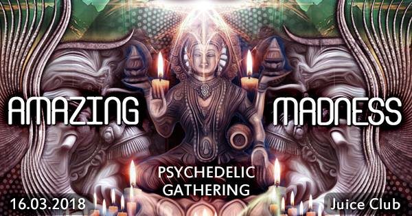 Party Flyer Amazing Madness (Progressive & Psytrance Event) 16 Mar '18, 23:00