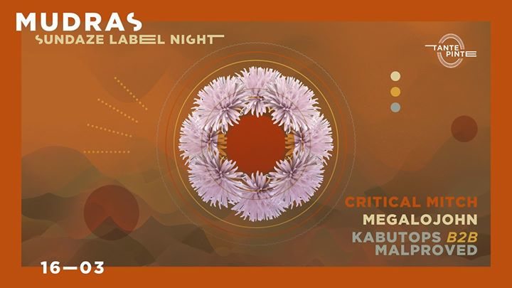 Party Flyer Mudras // Sundaze Label Night 16 Mar '18, 23:00