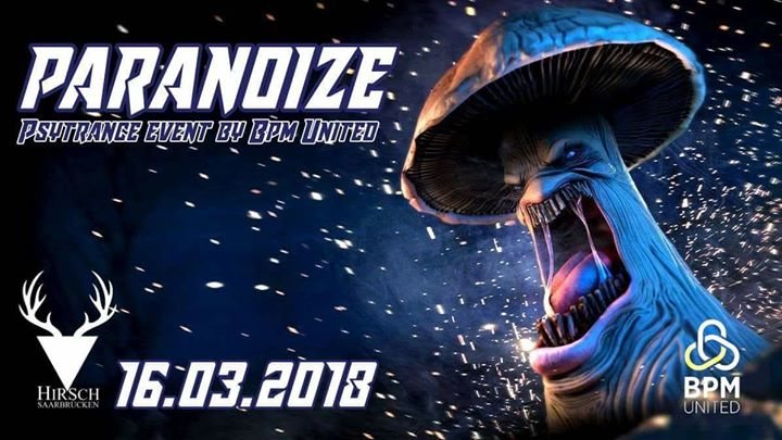 Party Flyer Paranoize - Goa - Psytrance by Bpm United 16 Mar '18, 23:00